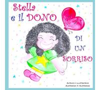 Stella e il Dono di un Sorriso