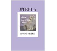 STELLA: E le sue fantastiche storie