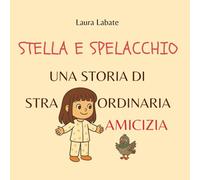 Stella e Spelacchio: Una storia di straordinaria amicizia