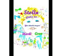 Stella Goes to Mardi Gras