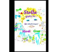 Stella Goes to Mardi Gras