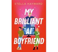 Stella Hayward My Brilliant AI Boyfriend (Tascabile)