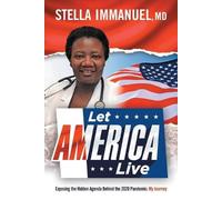 Stella Immanuel Let America Live (Tascabile)