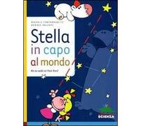 Stella in capo al mondo. Me ne vado al Polo Nord. Ediz. illustrata