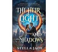 Stella Jade The Heir of Light and Shadows (Tascabile) Heirs of Elgoria