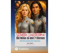 Stella Justintime - Die Reise zu den 7 Sternen: Hermetische Gesetze: 3
