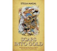 Stella Magal Scars Into Gold (Tascabile)