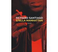 Stella Manhattan - Santiago Silviano