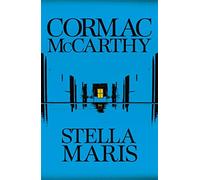 Stella Maris: Cormac McCarthy - McCarthy Cormac