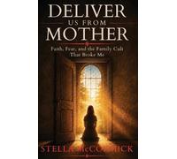 Stella McCormick Deliver Us From Mother (Copertina rigida)