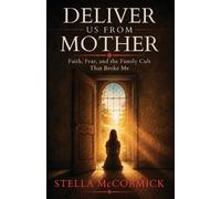 Stella McCormick Deliver Us From Mother (Tascabile)