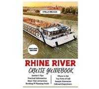 Stella Melissa Rhine River Cruise Guidebook (2024-2025 Edition) (Tascabile)