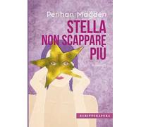 Stella, non scappare più