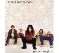 Stella One Eleven - Go Slow Girl [4trx]