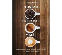 Stella Perry Tostar, preparar y más (Tascabile)