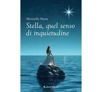 Stella, quel senso di inquietudine