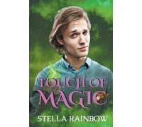 Stella Rainbow Touch of Magic (Tascabile) Mages of Mistvale