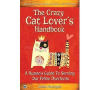 Stella Rheingold The Crazy Cat Lover's Handbook (Tascabile)