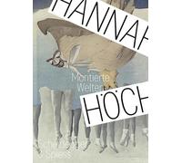 Stella Rollig Martin Waldmeier Nina Zimmer Kristin M Hannah Höch: Mo (Tascabile)