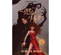 Stella Rossi Love At The Gates Of Hell (Tascabile) Seven Sinners Trilogy