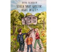 Stella sieht Geister, echt jetzt