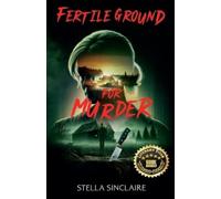 Stella Sinclaire Steven Nimocks Fertile Ground for Murder (Tascabile)