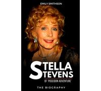 STELLA STEVEN of Poseidon Adventure: The Biography + 22 Things You Didn’t Know About Her