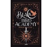 Stella Tack Temor a la Luz / Fear of Light (Tascabile) Black Bird Academy