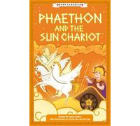 Stella Tarakson Gr lassics: Phaethon and the Sun Chariot (Easy C (Tascabile)