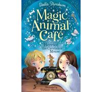Stella Tarakson Magic Animal Cafe: Herriot the Caretaker Mouse (Tascabile)