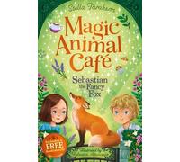 Stella Tarakson Magic Animal Cafe: Sebastian the Fancy Fox (Tascabile)