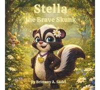 Stella The Brave Skunk