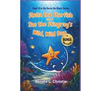 Stella the Starfish and Zac the Stingray's Wild Wild Day