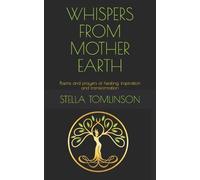 Stella Tomlinson Whispers From Mother Earth (Tascabile)