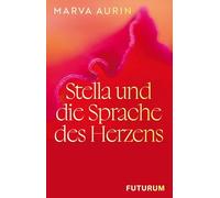 Stella und die Sprache des Herzens