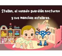 Stellan, el venado guardián nocturno y sus manchas estelares.