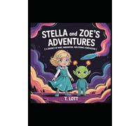Stellar and Zoe’s Adventures: A Journey of Hope, Innovation, and Cosmic Compassion