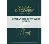 Stellar Discovery Word Search: Explore Planets, Stars, and Galaxies One Word at a Time