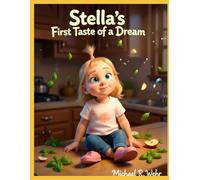 Stella's First Taste of a Dream: children’s book about dreams and goals - Bedtime Story
