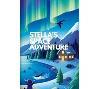 Stella's Space Adventure: space poems and stories for kids