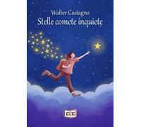 Stelle comete inquiete