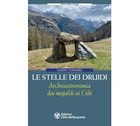 STELLE DEI DRUIDI (LE) - Cossard Guido - 2023 - L'Età dell'Acquario