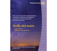 Stelle del mare. Con Maria pellegrini di speranza