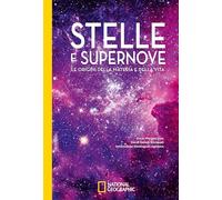 STELLE E SUPERNOVE. LE ORIGINI DELLA MATERIA E DELLA VITA - DIAZ MORENO OSCAR -
