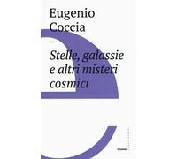 Stelle, galassie e altri misteri cosmici