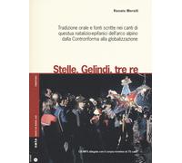 Stelle, gelindi, tre re. Tradizione orale e fonti scritte nei can