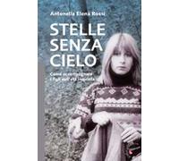 Stelle senza cielo. Come accompagnare i figli nell'età inquieta