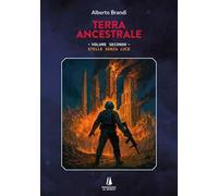 Stelle senza luce. Terra ancestrale. Vol. 2