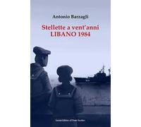 Stellette a vent'anni. Libano 1984