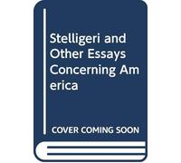 Stelligeri and Other Essays Concerning America